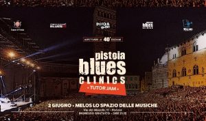 Pistoia blues clinics @ Mèlos, Lo Spazio delle Musiche