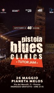 Pistoia Blues Clinics @ Mèlos, Lo Spazio delle Musiche