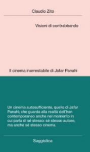 Il cinema raccontato 2021 - Il cinema di Jafar Panahi @ Evento online