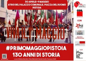 #primomaggiopistoia. 130 anni di storia @ Atrio del Palazzo Comunale e online